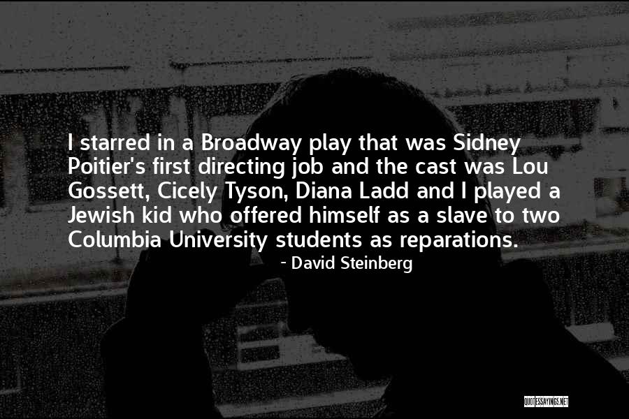 Broadway Play Quotes By David Steinberg Broadway Play Quotes By David Steinberg