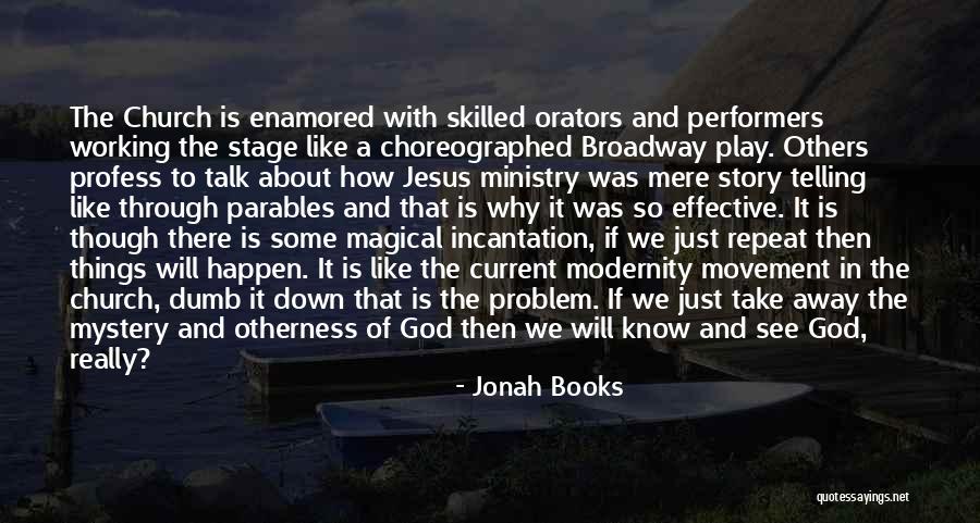 Broadway Play Quotes By Jonah Books Broadway Play Quotes By Jonah Books