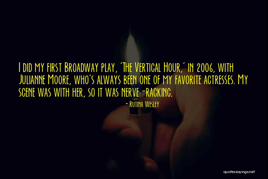 Broadway Play Quotes By Rutina Wesley Broadway Play Quotes By Rutina Wesley