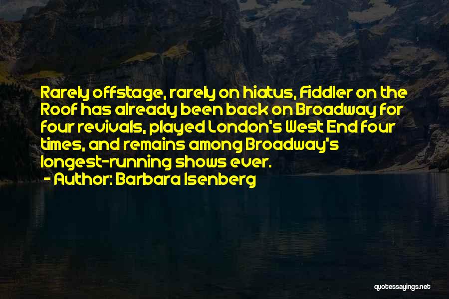 Broadway Quotes By Barbara Isenberg