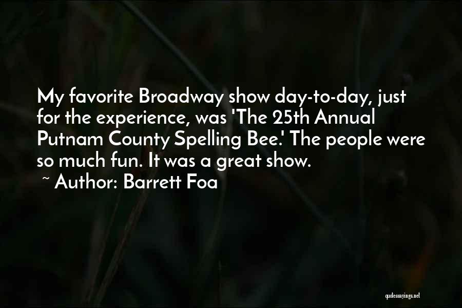 Broadway Quotes By Barrett Foa