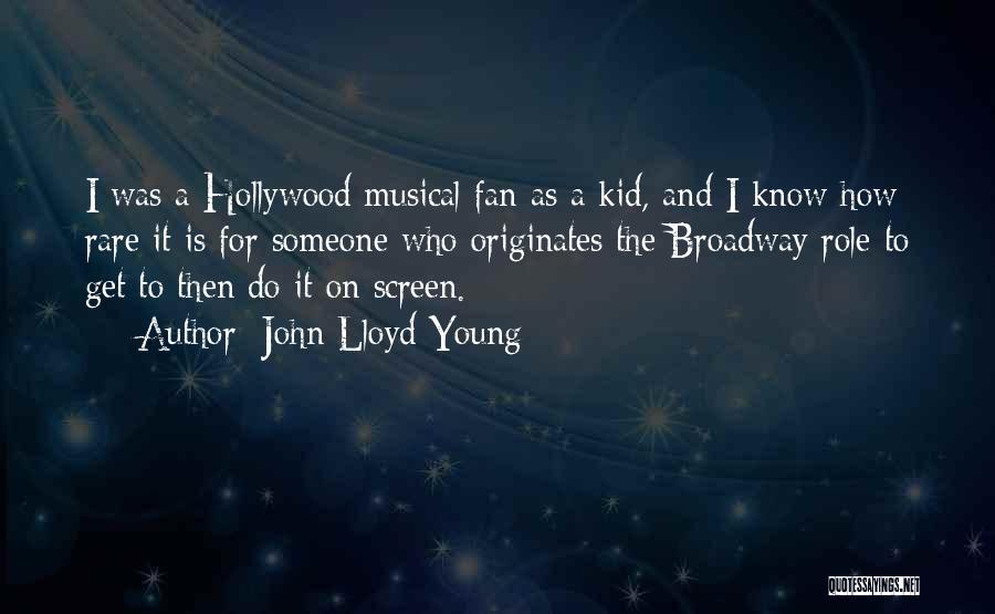 Broadway Quotes By John Lloyd Young