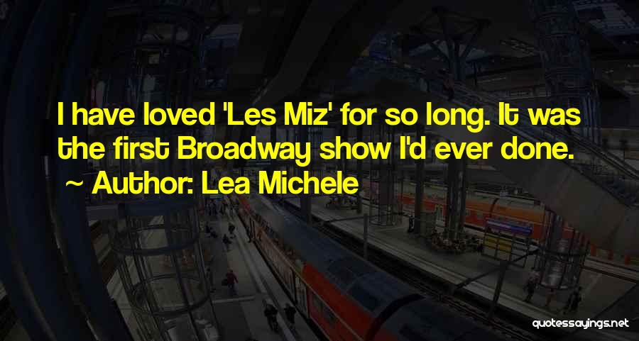 Broadway Quotes By Lea Michele