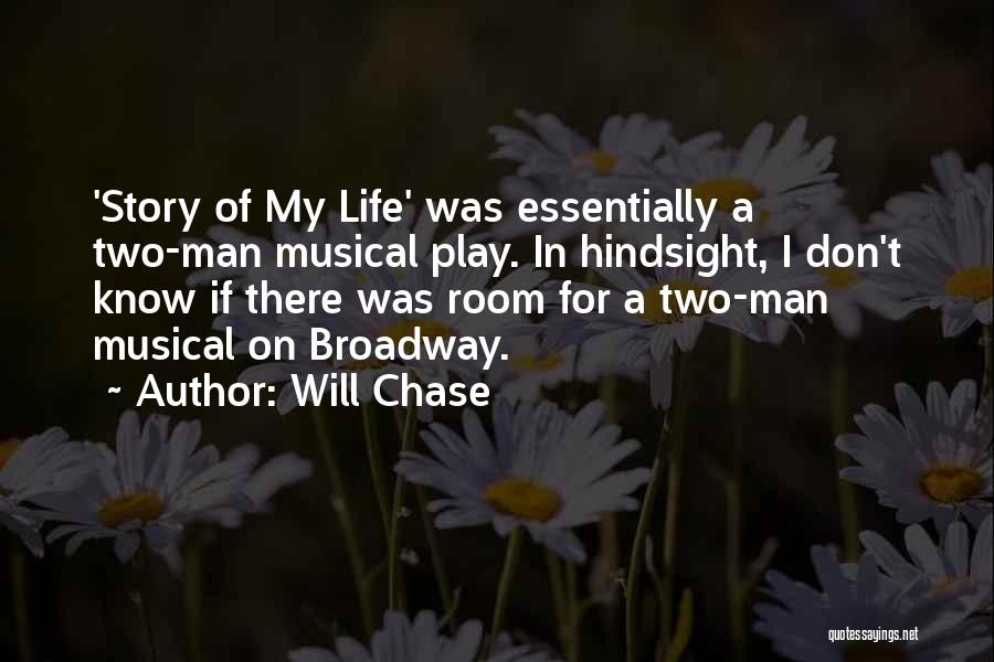 Broadway Quotes By Will Chase