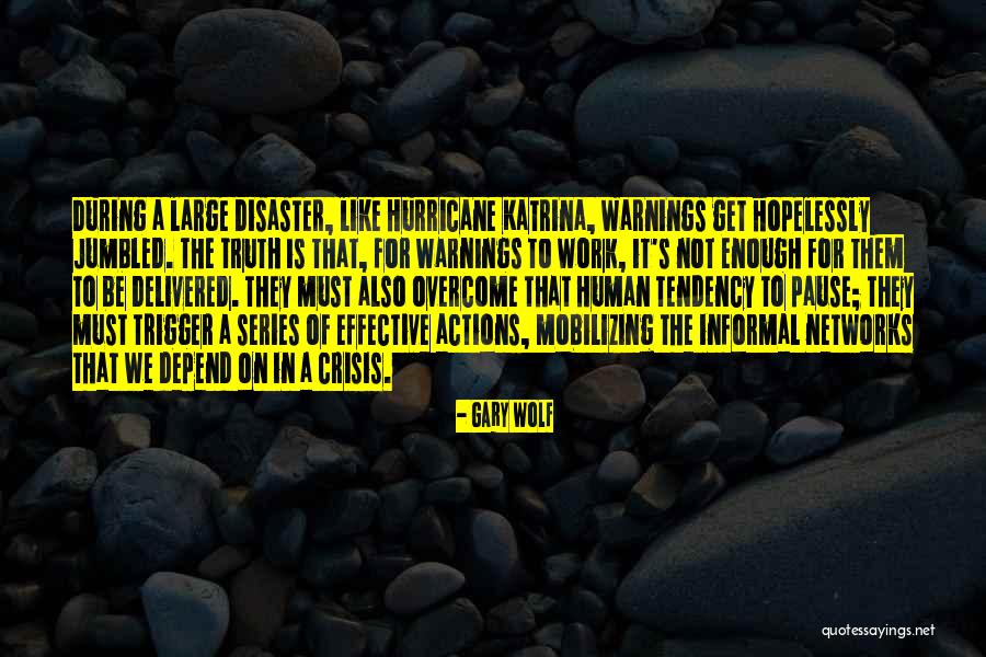 Brochar Quotes By Gary Wolf Brochar Quotes By Gary Wolf