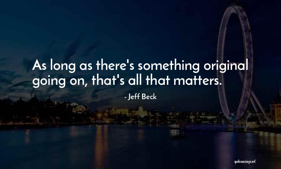 Brocheta Quotes By Jeff Beck Brocheta Quotes By Jeff Beck