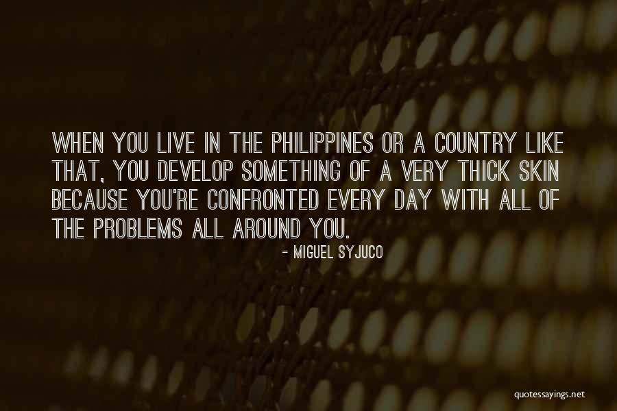 Brocheta Quotes By Miguel Syjuco Brocheta Quotes By Miguel Syjuco