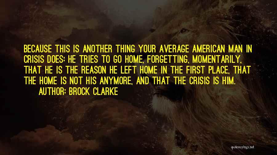 Brock Clarke Quotes 1027782