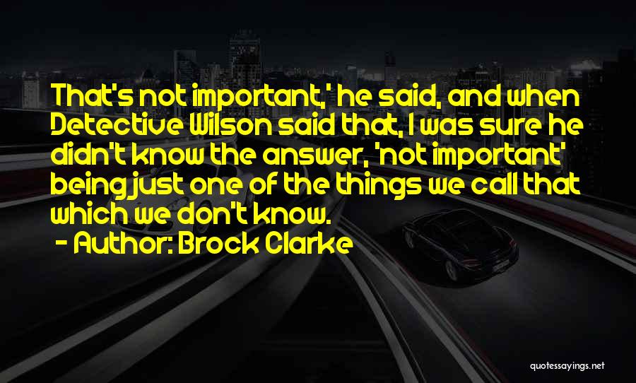 Brock Clarke Quotes 1895072