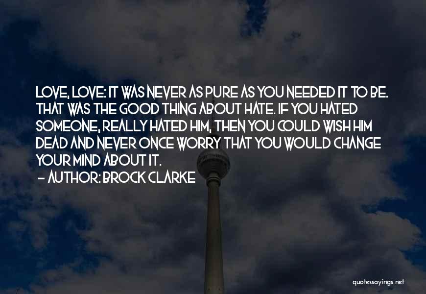 Brock Clarke Quotes 1962541