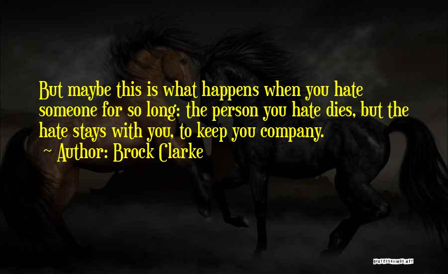 Brock Clarke Quotes 365698