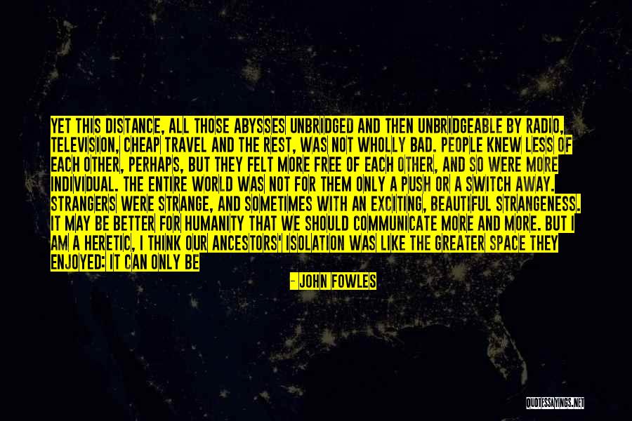 Brock Harrison Quotes By John Fowles Brock Harrison Quotes By John Fowles