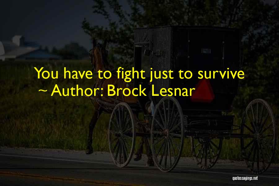 Brock Lesnar Quotes 360031