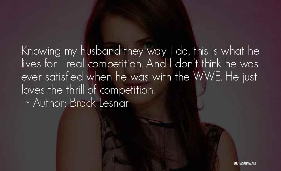 Brock Lesnar Quotes 951070