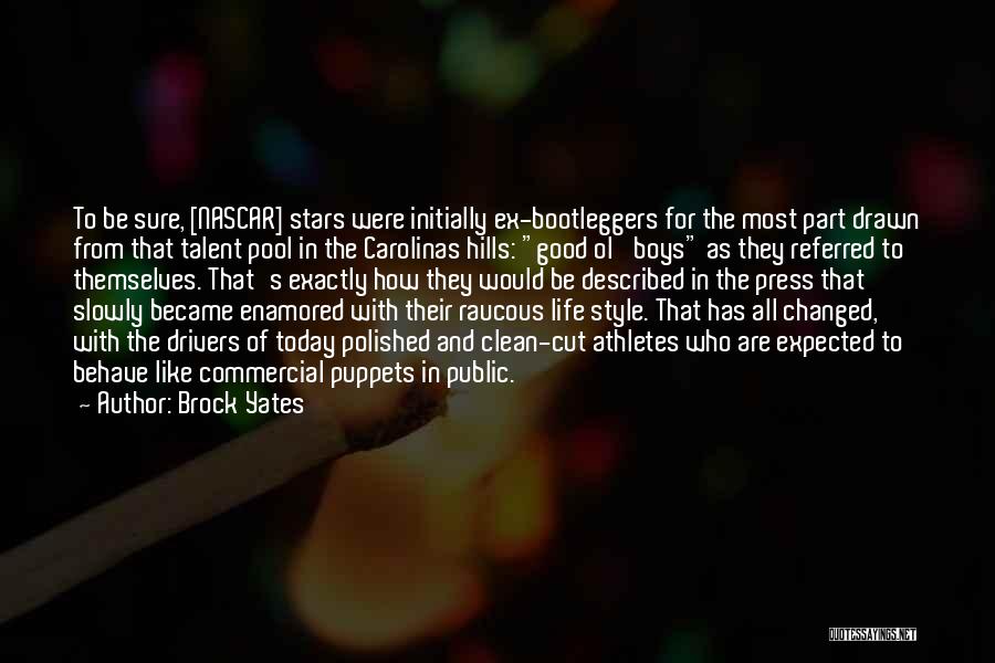 Brock Yates Quotes 1221680 Brock Yates Quotes 1221680