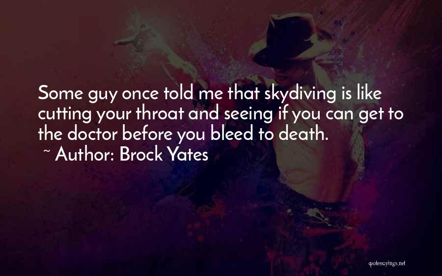 Brock Yates Quotes 1666594