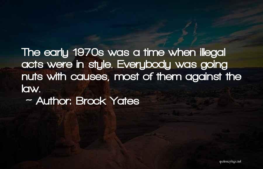 Brock Yates Quotes 2075406 Brock Yates Quotes 2075406