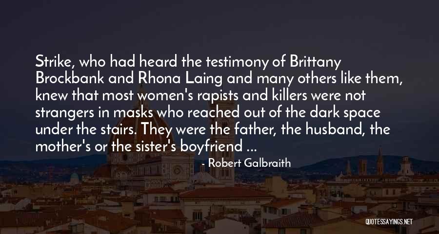Brockbank S Quotes By Robert Galbraith Brockbank S Quotes By Robert Galbraith