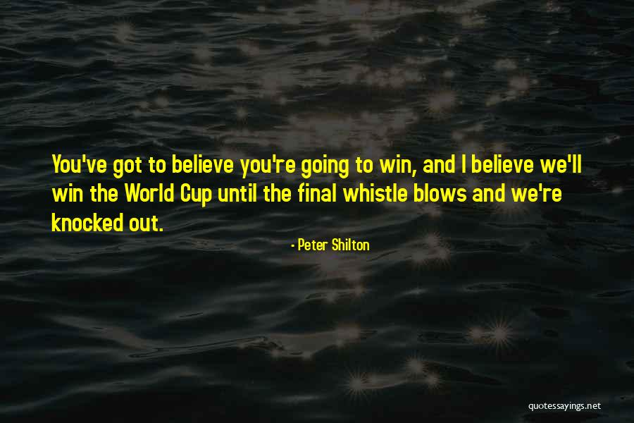 Brocklebank Law Quotes By Peter Shilton Brocklebank Law Quotes By Peter Shilton