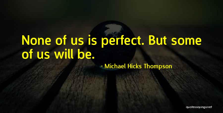 Broderson Quotes By Michael Hicks Thompson Broderson Quotes By Michael Hicks Thompson