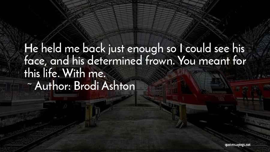 Brodi Ashton Quotes 1002457