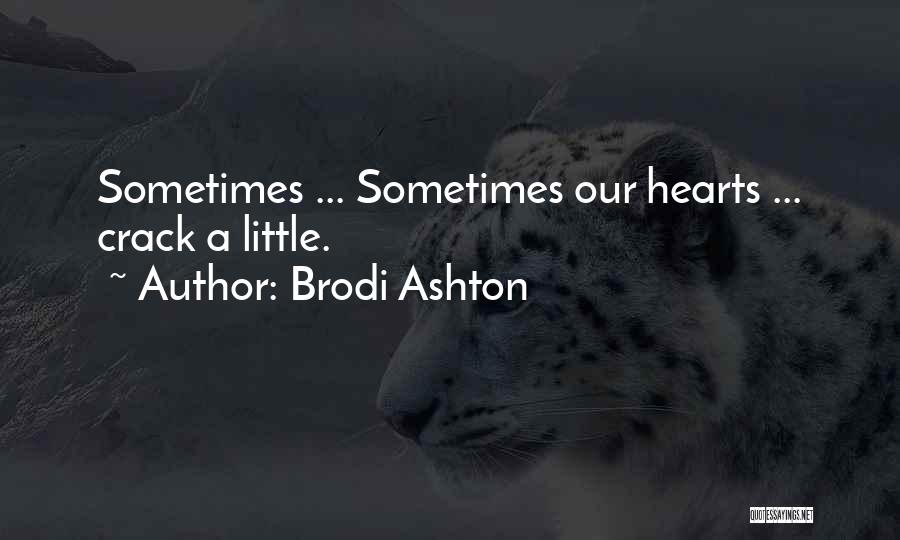 Brodi Ashton Quotes 1101433