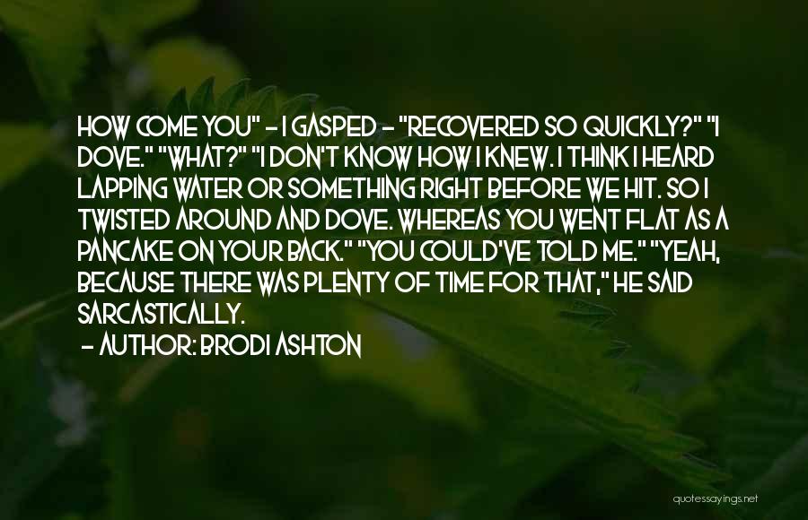 Brodi Ashton Quotes 1166951