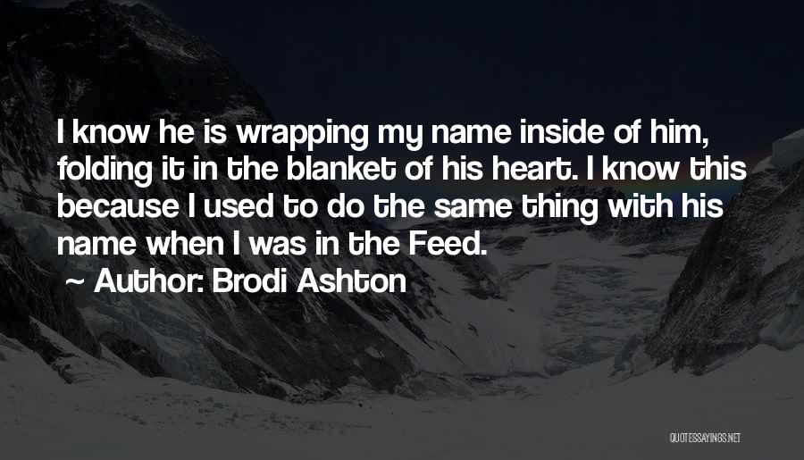 Brodi Ashton Quotes 1194375