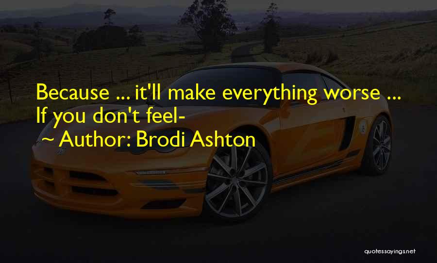 Brodi Ashton Quotes 1382656