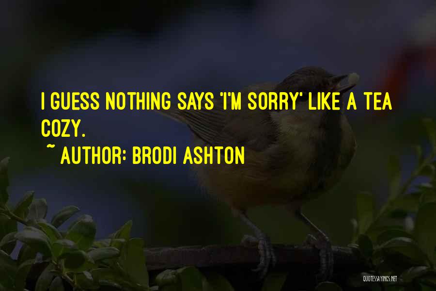 Brodi Ashton Quotes 1771268