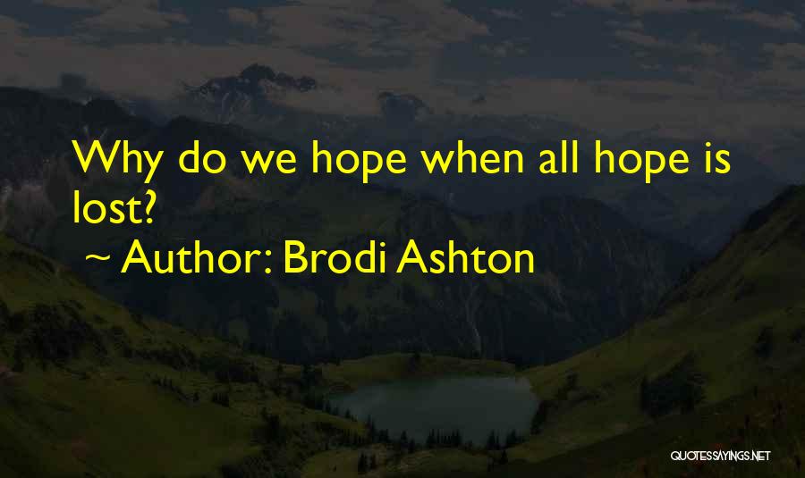 Brodi Ashton Quotes 2047346