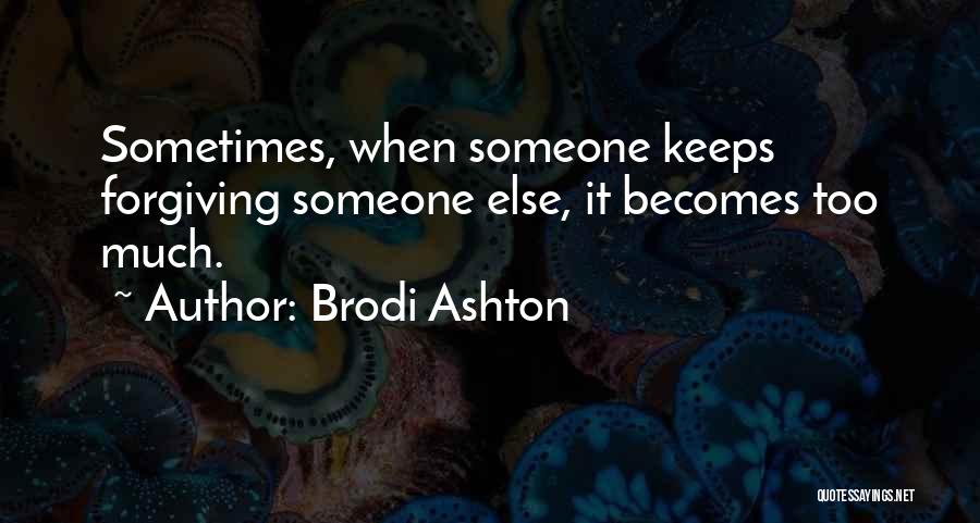 Brodi Ashton Quotes 2248521