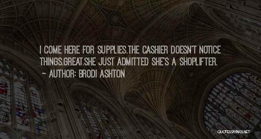 Brodi Ashton Quotes 687109