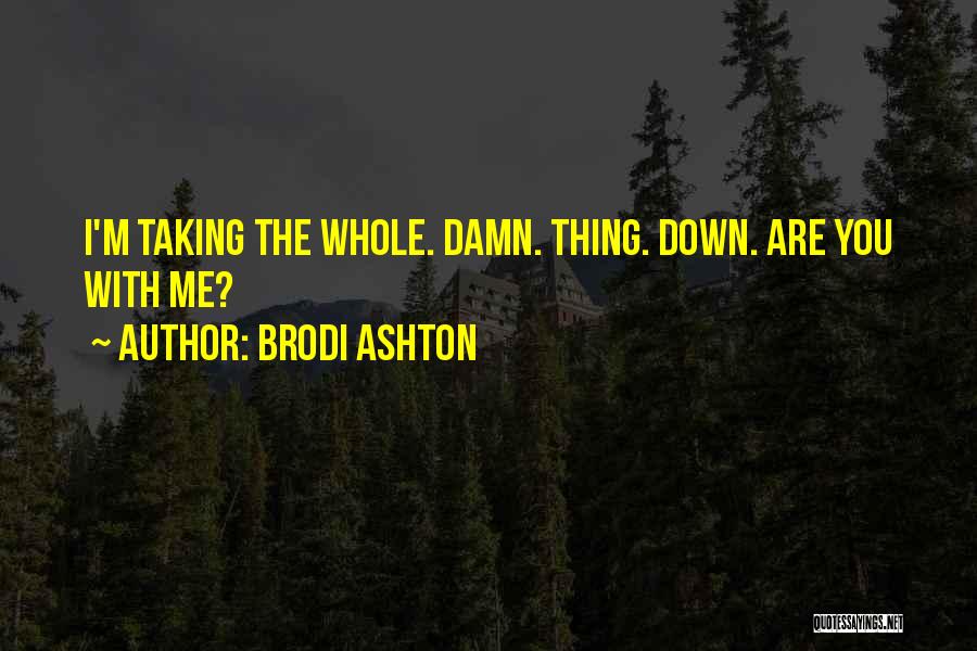 Brodi Ashton Quotes 801300