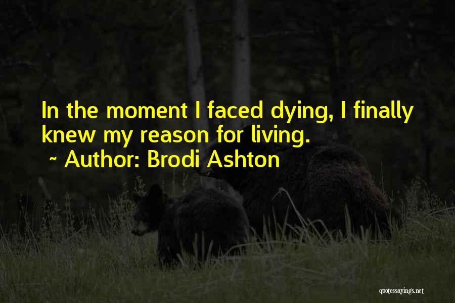 Brodi Ashton Quotes 894424