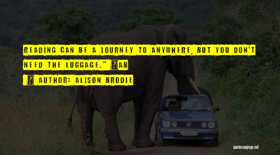 Brodie Quotes By Alison Brodie