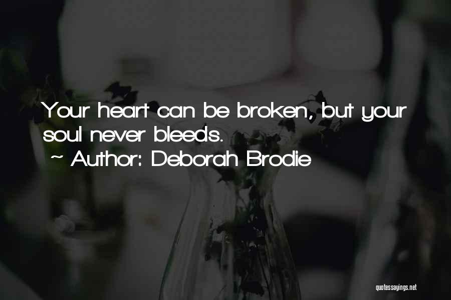 Brodie Quotes By Deborah Brodie