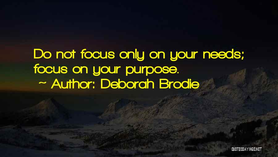 Brodie Quotes By Deborah Brodie