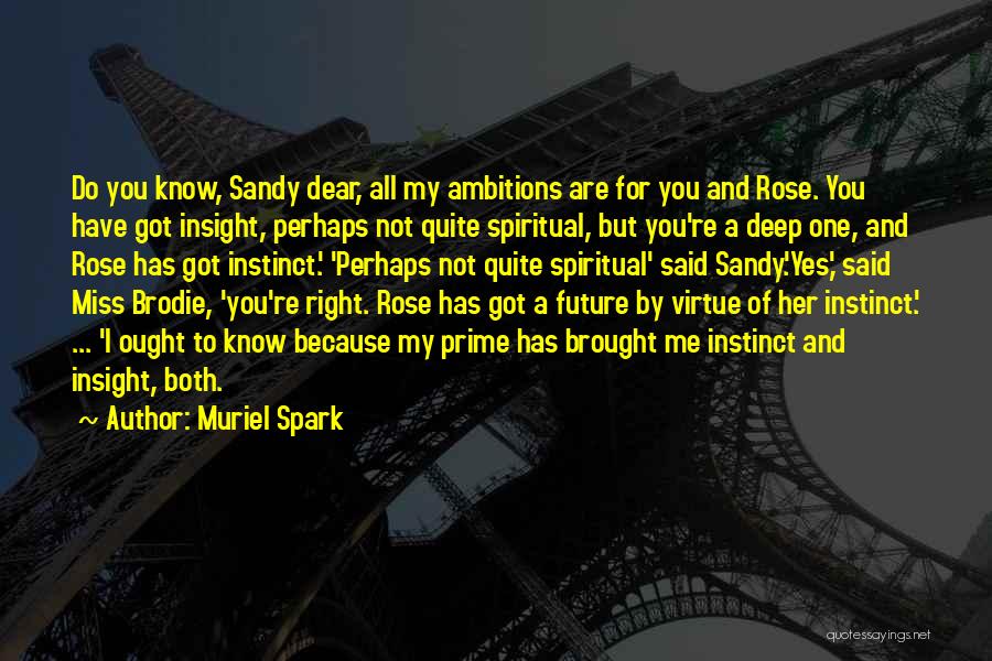 Brodie Quotes By Muriel Spark