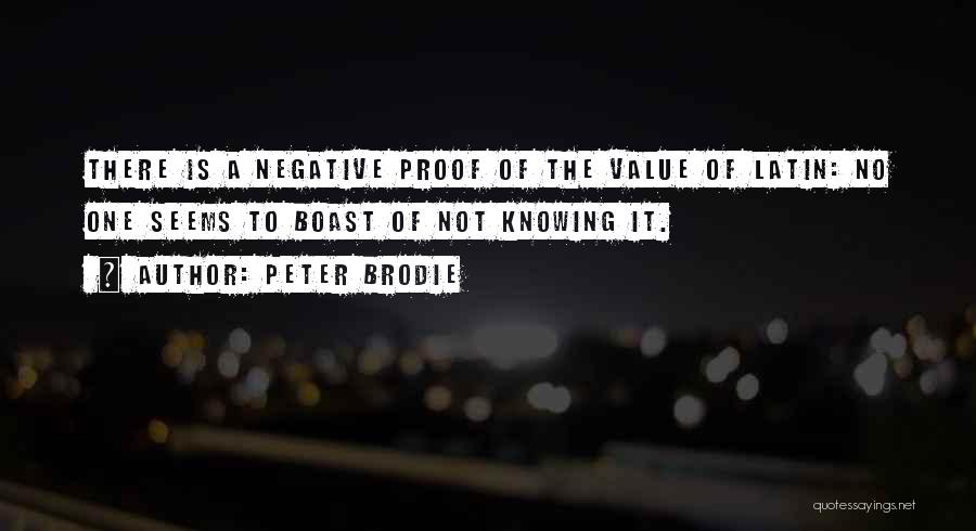 Brodie Quotes By Peter Brodie