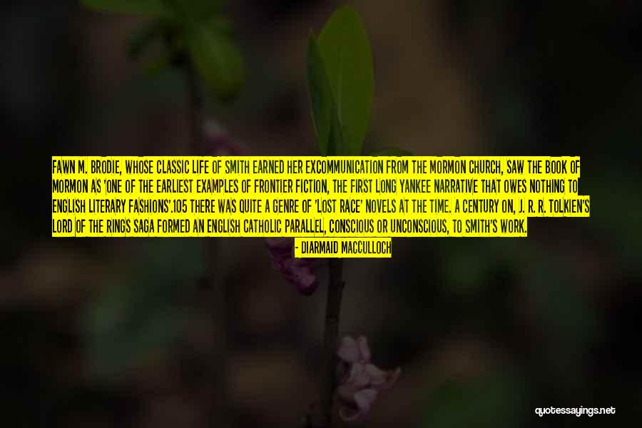 Brodie Smith Quotes By Diarmaid MacCulloch Brodie Smith Quotes By Diarmaid MacCulloch