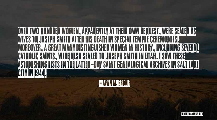 Brodie Smith Quotes By Fawn M. Brodie Brodie Smith Quotes By Fawn M. Brodie