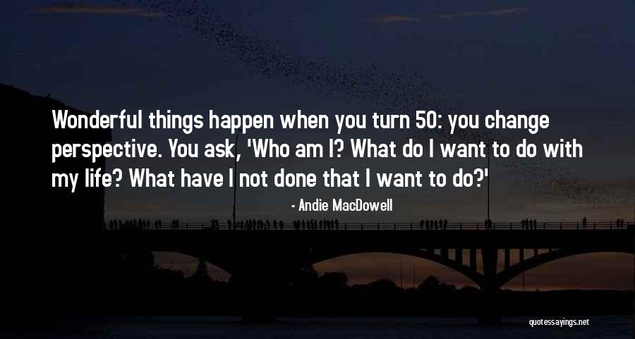 Brodies Restaurant Quotes By Andie MacDowell Brodies Restaurant Quotes By Andie MacDowell
