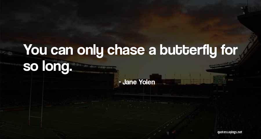 Brodilin Quotes By Jane Yolen