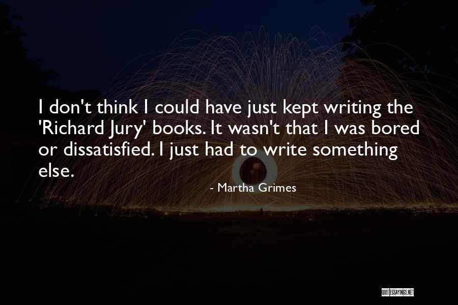 Brodilin Quotes By Martha Grimes