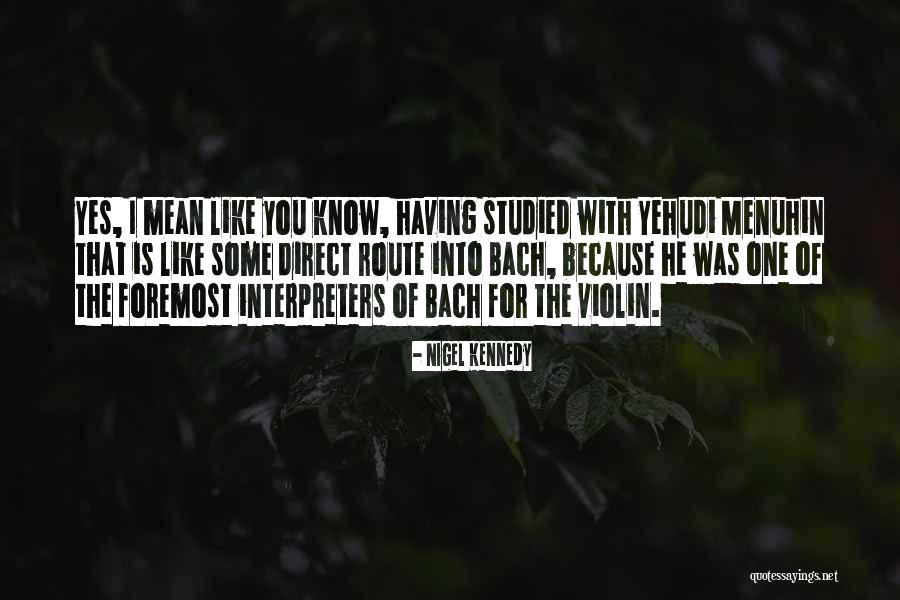 Brodin Fishing Quotes By Nigel Kennedy Brodin Fishing Quotes By Nigel Kennedy