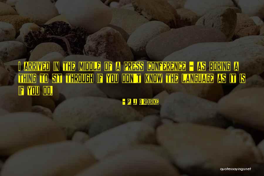 Brodis Designs Quotes By P. J. O'Rourke Brodis Designs Quotes By P. J. O'Rourke