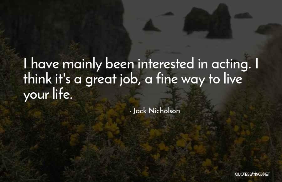 Brodis Perry Quotes By Jack Nicholson Brodis Perry Quotes By Jack Nicholson