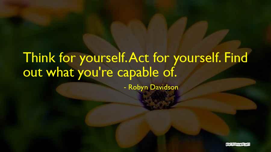 Brodis Perry Quotes By Robyn Davidson Brodis Perry Quotes By Robyn Davidson