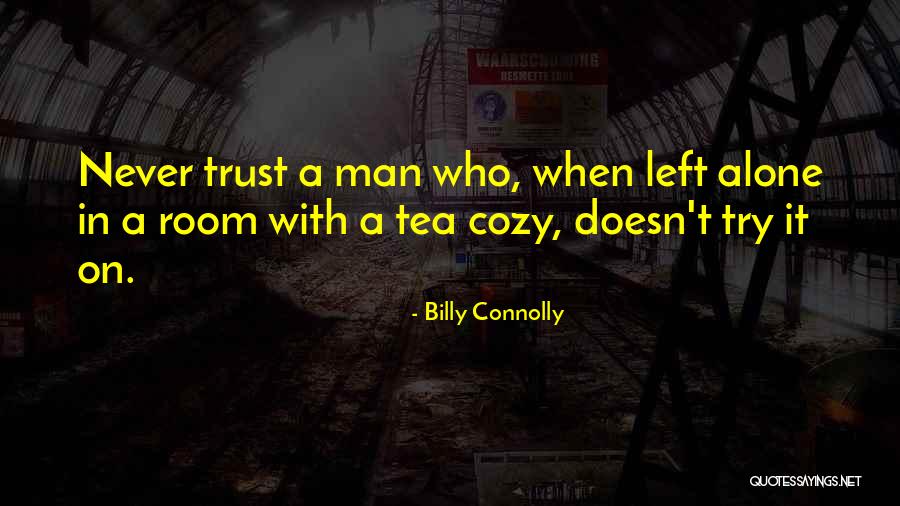Brodka Granda Quotes By Billy Connolly Brodka Granda Quotes By Billy Connolly